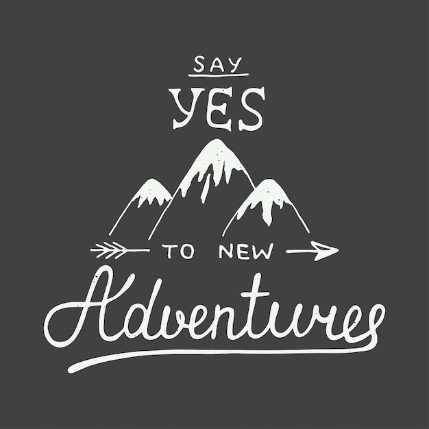 Premium Vector | Say Yes To New Adventures In Vintage Style