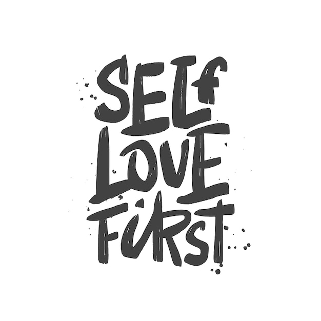 Self Love First Quotes