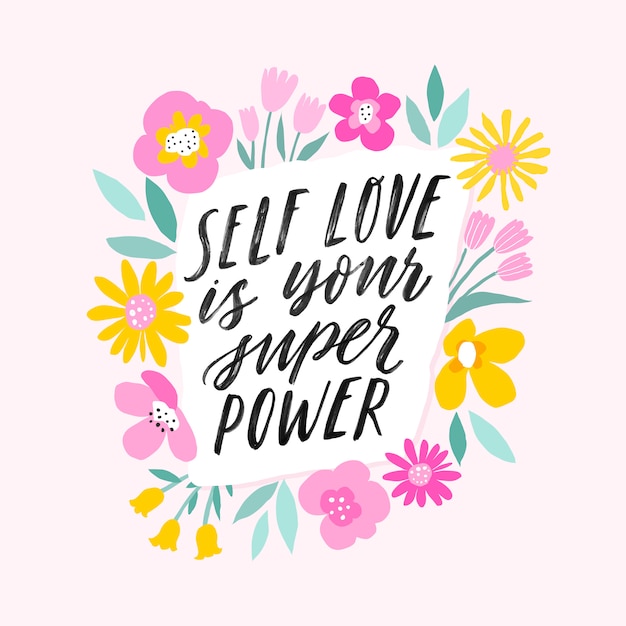 Premium Vector | Self love is your super power hand written ...