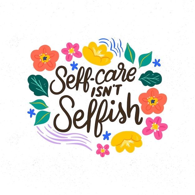 Download Self love lettering with flowers background Vector | Free ...