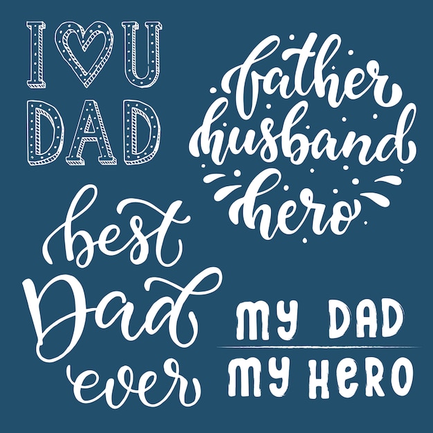 Premium Vector Set Of Hand Lettering Quotes For Father S Day