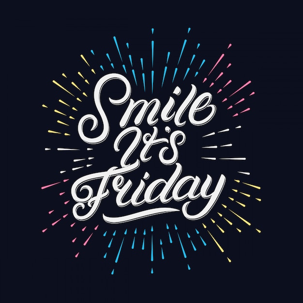 Premium Vector | Smile its friday hand written lettering with festive ...