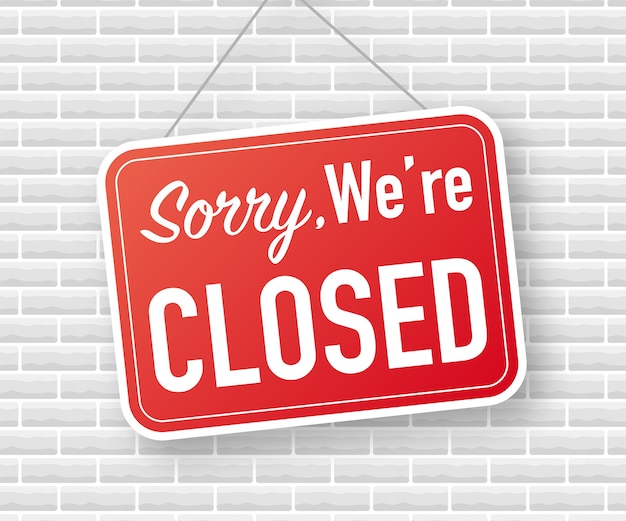 Premium Vector | Sorry we are closed hanging sign