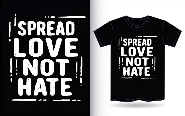 love not hate t shirt