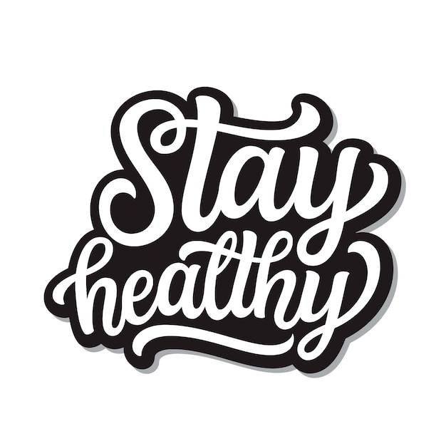 Premium Vector | Stay healthy lettering