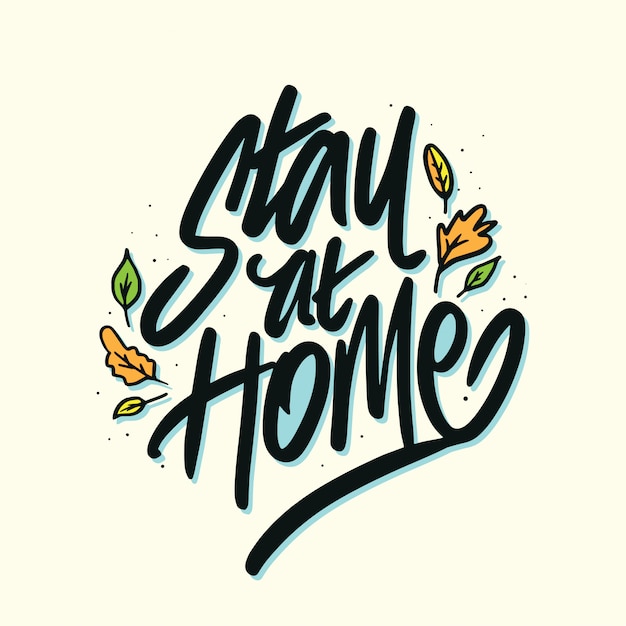 Download Free Stay At Home Lettering Premium Vector Use our free logo maker to create a logo and build your brand. Put your logo on business cards, promotional products, or your website for brand visibility.