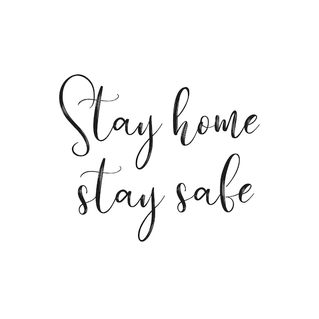 Download Free Stay Home Stay Safe Lettering Premium Vector Use our free logo maker to create a logo and build your brand. Put your logo on business cards, promotional products, or your website for brand visibility.