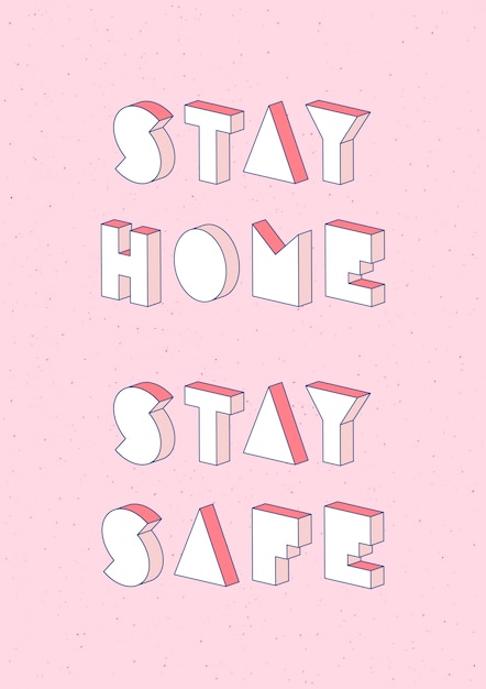 Download Free Stay Home Stay Safe Text With 3d Isometric Effect Premium Vector Use our free logo maker to create a logo and build your brand. Put your logo on business cards, promotional products, or your website for brand visibility.