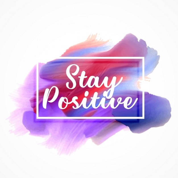 Download Stay positive, artistic quote Vector | Free Download