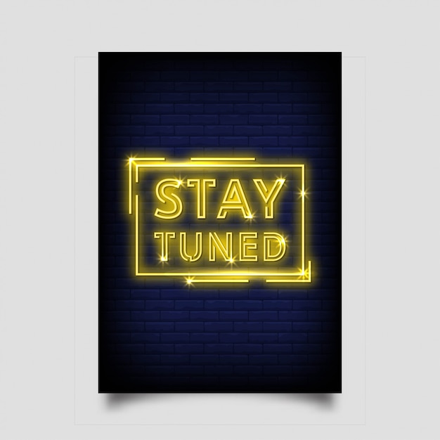 Stay tuned neon signs style