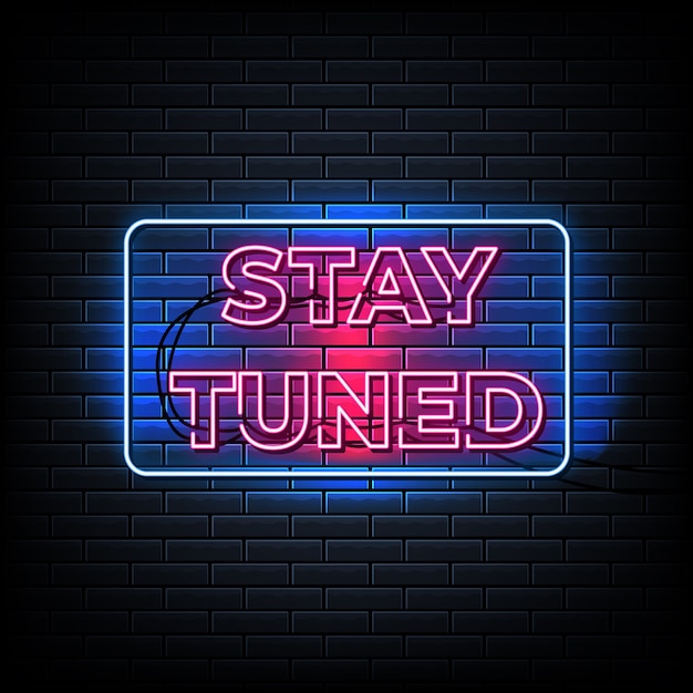 Premium Vector Stay tuned neon text, neon style template