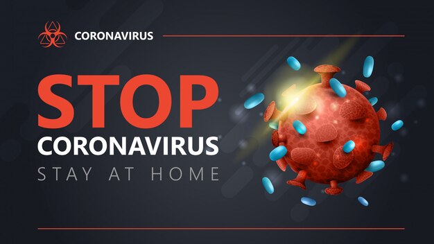 Stop coronavirus, stay at home, gray warning poster with large ...
