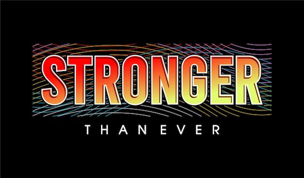 Premium Vector | Stronger than ever