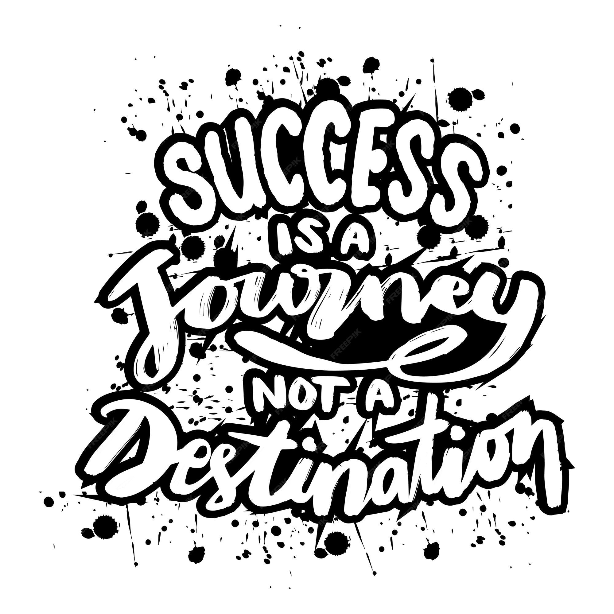 premium-vector-success-is-a-journey-not-a-destination-motivational-quote