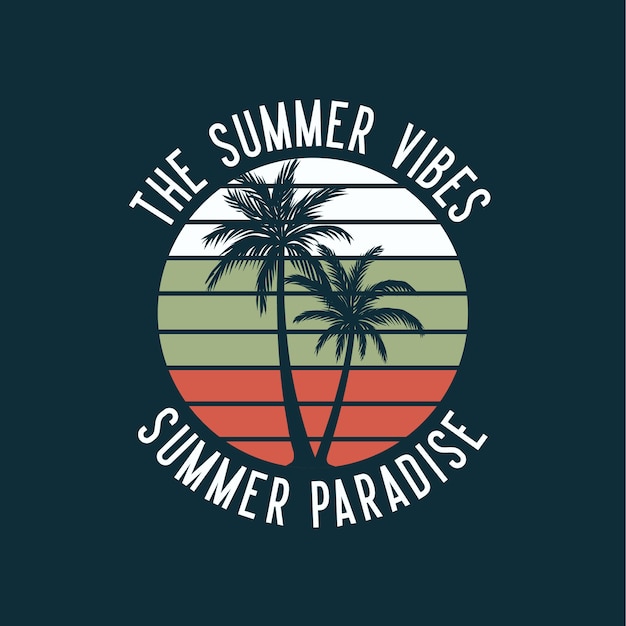 Premium Vector | The summer vibes summer paradise with palm tree ...