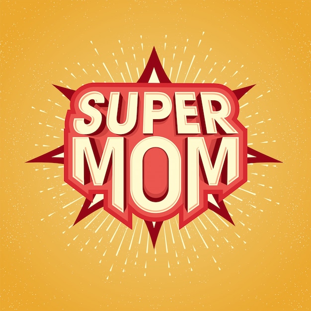 Download Super mom text design in pop art style for happy mother's ...