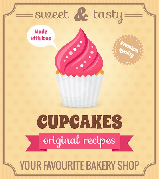 Sweet and tasty food dessert original recipe\
cupcake retro poster vector illustration