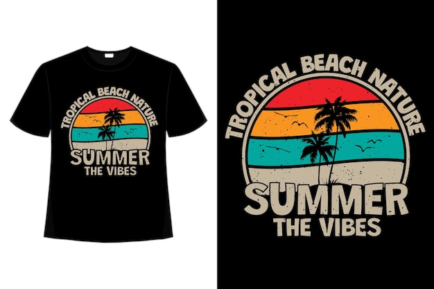 Premium Vector | T-shirt design of tropical beach nature summer vibes ...