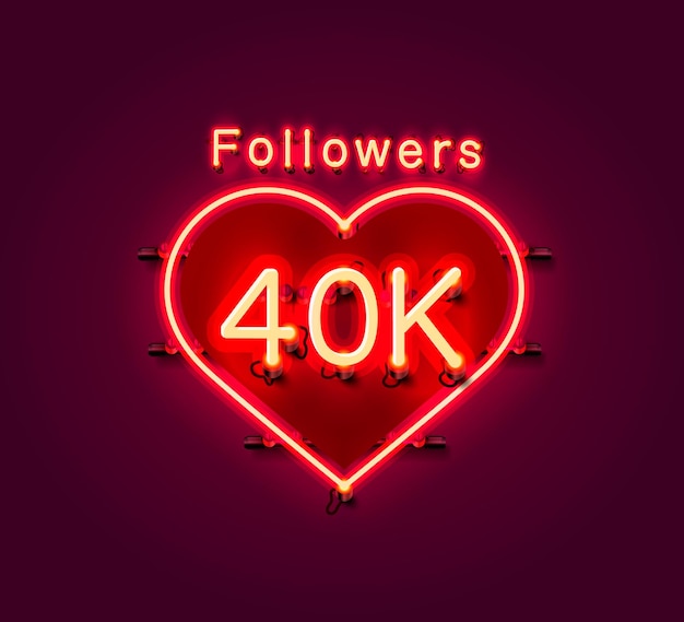  Thank you followers peoples, 40k online social group, neon sign