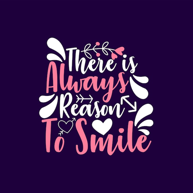 Download Premium Vector | There is always reason to smile