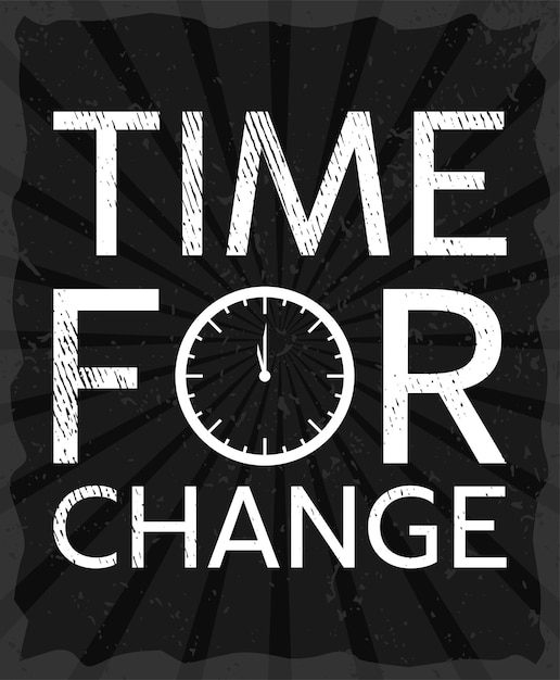 Premium Vector | Time for change typography poster design