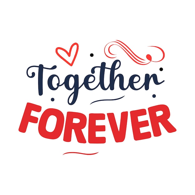 Premium Vector | Together forever typography design vector template