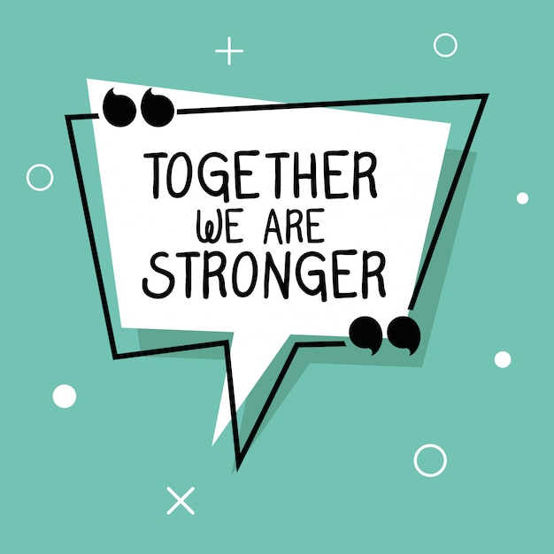 Premium Vector Together we are stronger quote