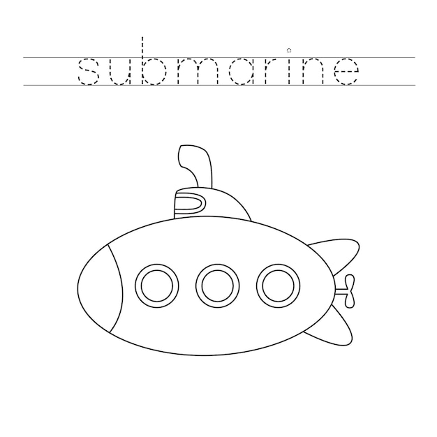 Premium Vector | Trace the word. color submarine. handwriting practice ...