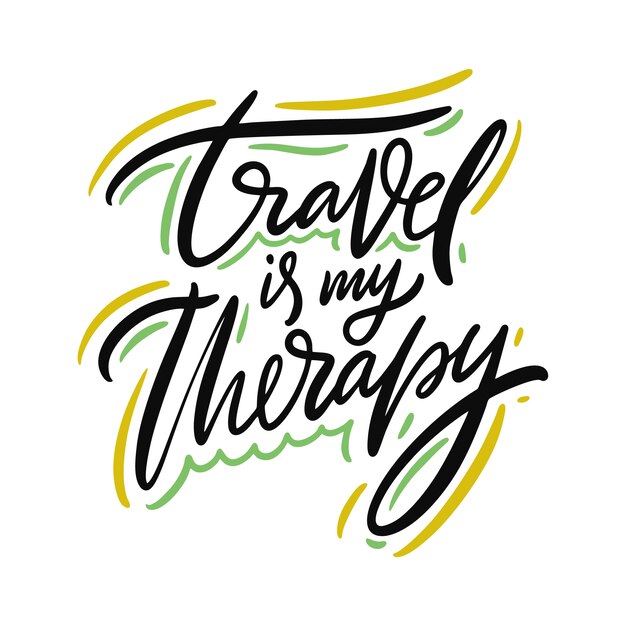 Download Travel is my therapy inspiration quote lettering ...