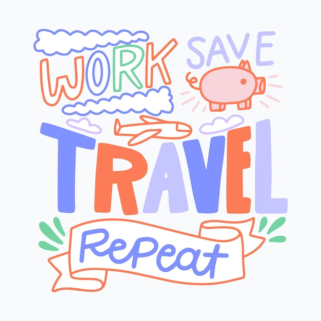 work earn travel repeat