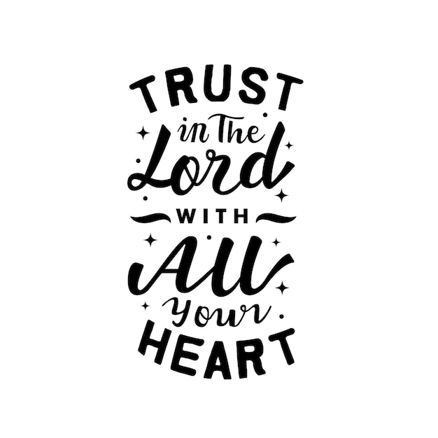 premium-vector-trust-in-the-lord-with-all-your-heart-bible-verse-lettering