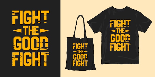 fight the good fight shirt