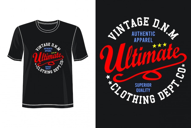 Premium Vector | Ultimate typography for print t shirt