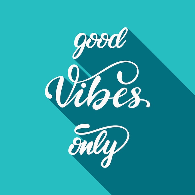 Premium Vector | Vector illustration with lettering good vibes only.