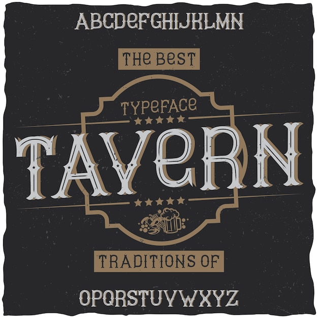 Premium Vector | Vintage font named tavern.