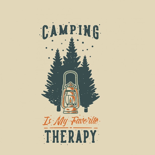 Download Free Vintage Slogan Typography Camping Is My Favorite Therapy Design Use our free logo maker to create a logo and build your brand. Put your logo on business cards, promotional products, or your website for brand visibility.