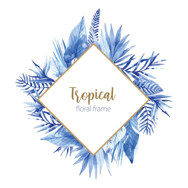 Premium Vector Watercolor Tropical Frame With Leaves And Flowers In Blue Shades