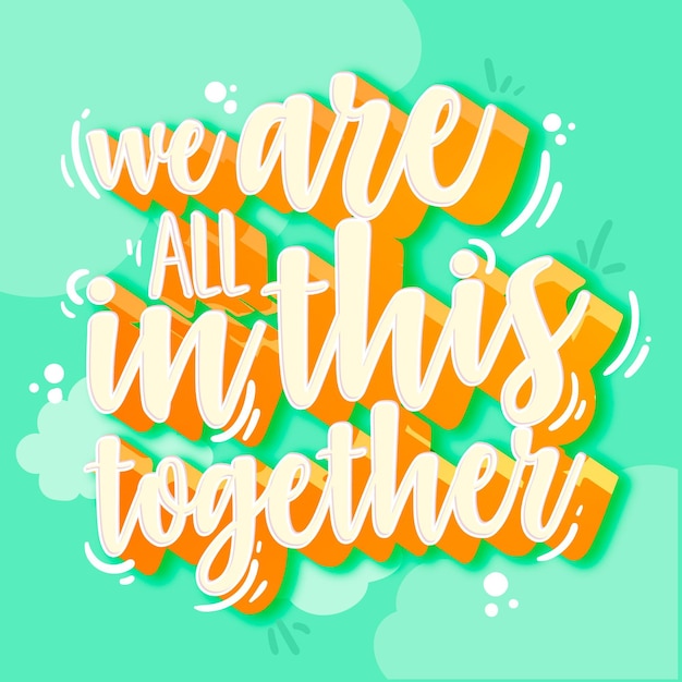 Free Vector | We are all in this together lettering