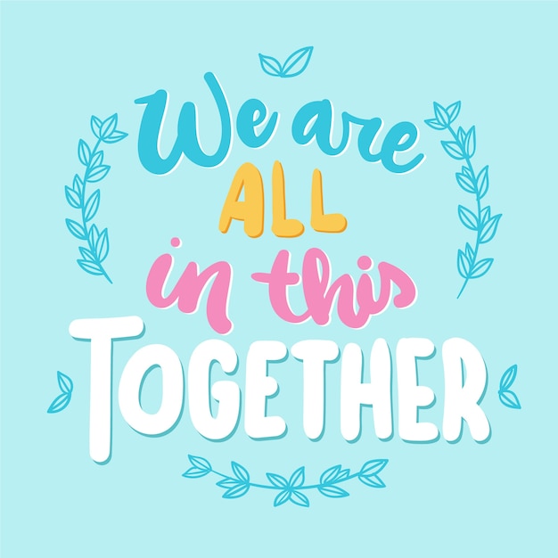 Free Vector | We are all in this together message