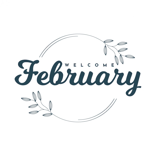 Featured image of post Welcome February Images - Internationally, february is the month of looooveee haha, with valentine&#039;s day happening on the 14th.