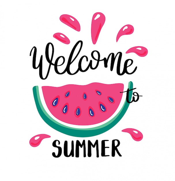 Welcome summer letting handwriting quote and watermelon. Premium Vector