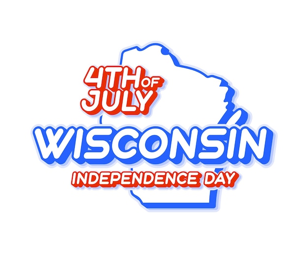 Premium Vector Wisconsin state 4th of july independence day with map