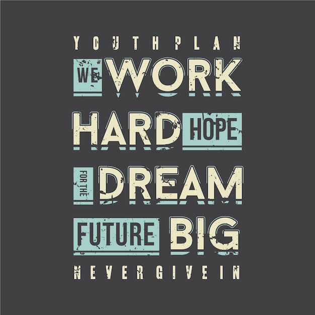 premium-vector-work-hard-dream-big-slogan-graphic-typography-design