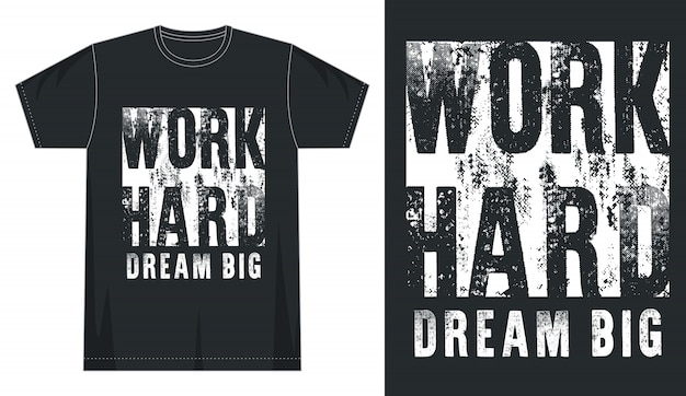 Download Work hard dream big typography for print t shirt | Premium ...