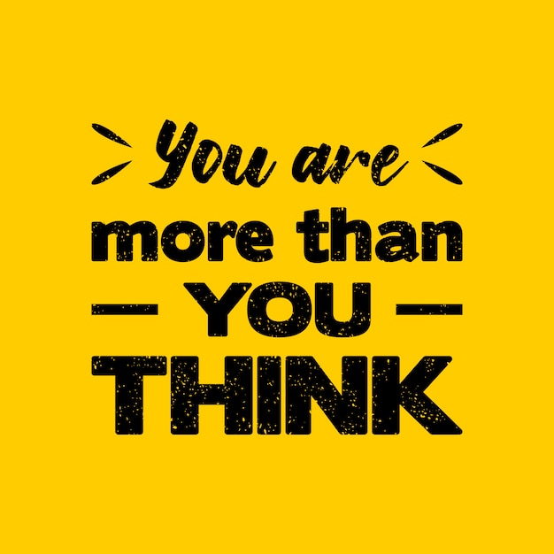 Premium Vector You are more than you think quote lettering typography