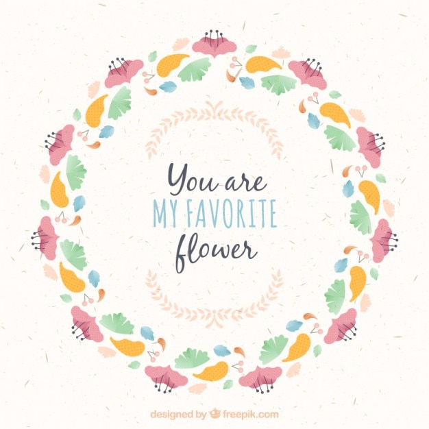 You are my favourite flower, floral
frame