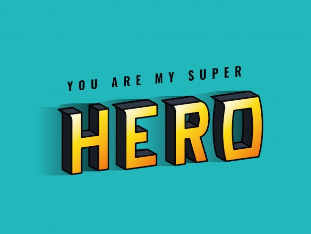 Premium Vector | You are my super hero lettering on blue background ...