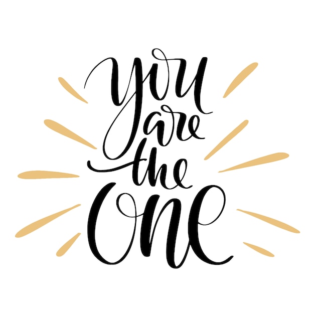 You are the one greeting quote | Premium Vector