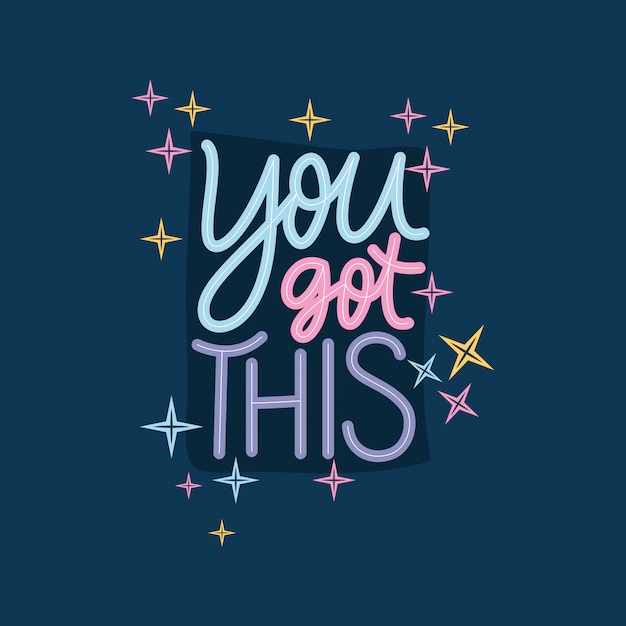 Premium Vector | You got this lettering design