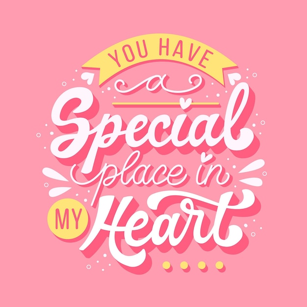 Free Vector | You have a special place in my heart lettering